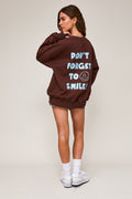 Don't Forget To Smile Sweatshirt