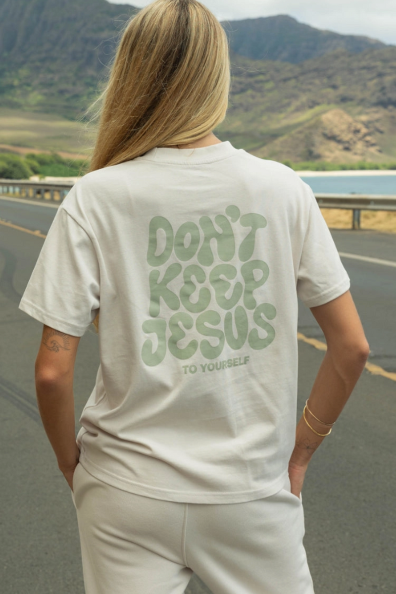 Don't Keep Jesus To Yourself Tee by Elevated Faith