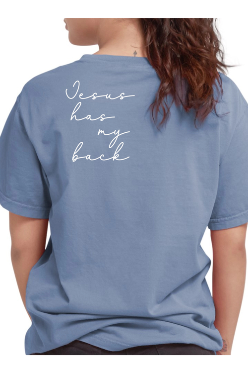 Jesus Has My Back  T-Shirt