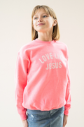 Girls Love Like Jesus Sweatshirt