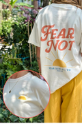 Fear Not Tee