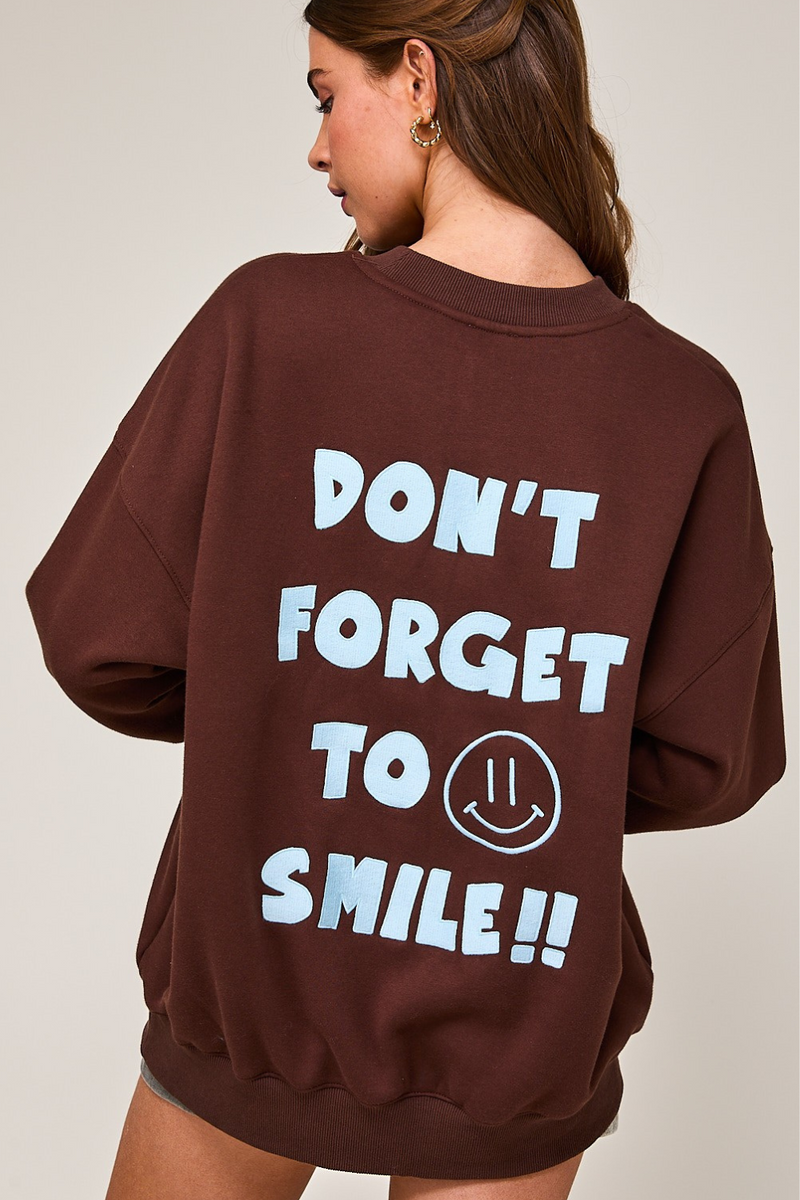 Don't Forget To Smile Sweatshirt