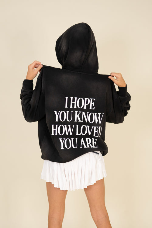 I Hope You Know Unisex Hoodie