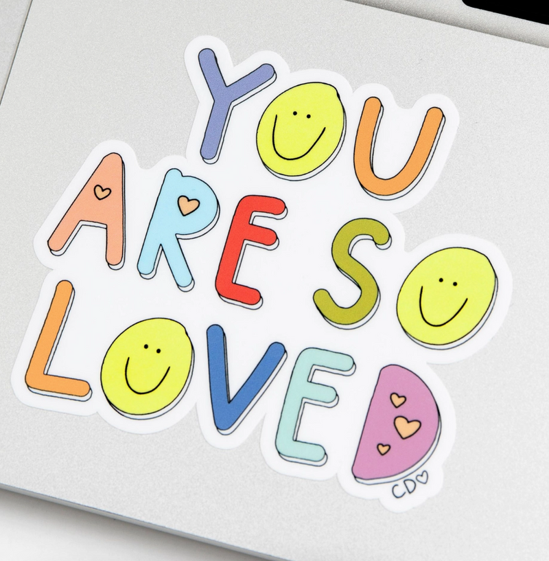 You Are So Loved Smile Sticker