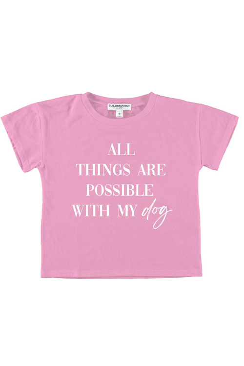 All Things Are Possible Tee by Suburban Riot