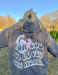 For God So Loved The World Hoodie