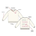 Good Things Are Coming Sweatshirt by Paper Flower