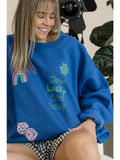 How Lucky Are We Sweatshirt